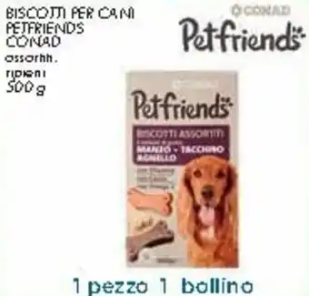 Conad City Conad Petfriends Biscotti per Cani 500g offerta