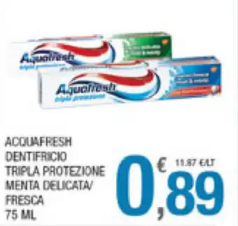 Splendidi e Splendenti Acquafresh Dentifricio Tripla Protezione Menta Delicata/Fresca 75ml offerta