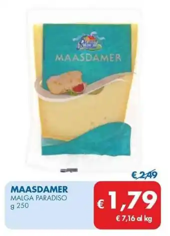 MD Discount MAASDAMER MALGA PARADISO g 250 offerta