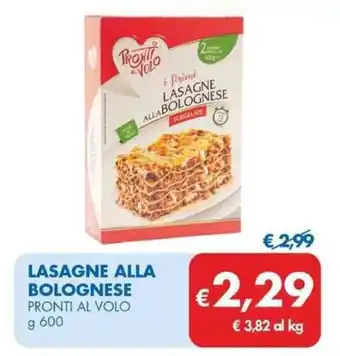 MD Discount LASAGNE ALLA BOLOGNESE PRONTI AL VOLO g 600 offerta
