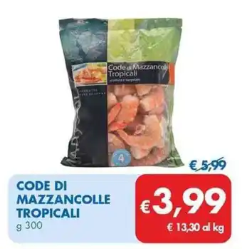 MD Discount CODE DI MAZZANCOLLE TROPICALI g 300 offerta