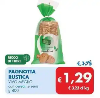 MD Discount PAGNOTTA RUSTICA VIVO MEGLIO con cereali e semi g 400 offerta