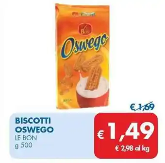 MD Discount BISCOTTI OSWEGO LE BON g 500 offerta