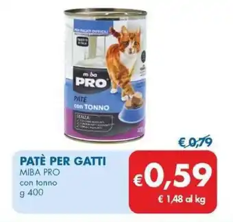 MD Discount PATÈ PER GATTI MIBA PRO con tonno g 400 offerta