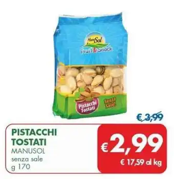 MD Discount PISTACCHI TOSTATI MANUSOL senza sale g 170 offerta