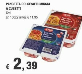 Crai Crai - Pancetta Affumicata A Cubetti 200 G(ml) offerta