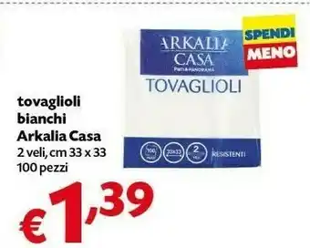 Pam Arkalia Casa Tovaglioli Bianchi offerta