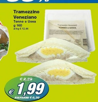 Prix Quality Tramezzino Veneziano Tonno E Uova offerta