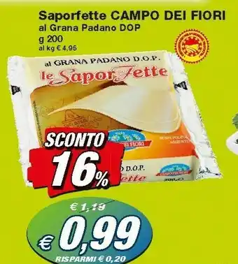 Prix Quality Saporfette Campo Dei Fiori Al Grana Padano Dop offerta