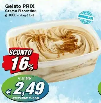 Prix Quality Prix Gelato Crema Fiorentina offerta