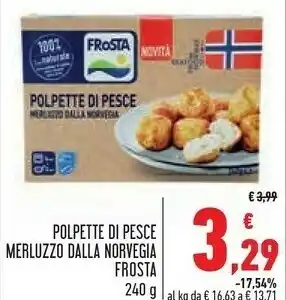Conad Superstore Frosta Polpette Di Pesce Merluzzo Dalla Norvegia 240 G offerta