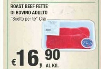 Crai Crai Roast Beef Fette Di Bovino Adulto offerta