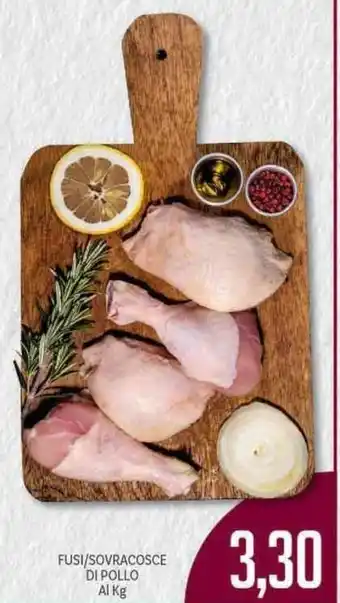 Supermercati Piccolo Fusi/Sovracosce Di Pollo offerta