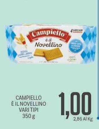 Supermercati Piccolo Campiello è Il Novellino Vari Tipi 350 g offerta