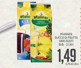 Supermercati Piccolo Pfanner Succo Di Frutta Vari Gusti Brik - 2 Litri offerta