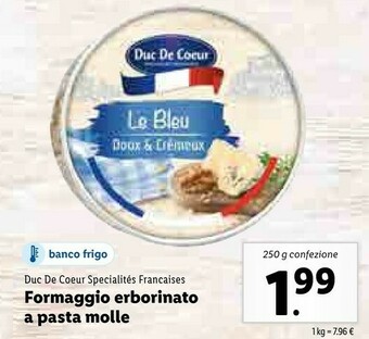 Lidl Duc de coeur Formaggio Erborinato A Pasta Molle offerta