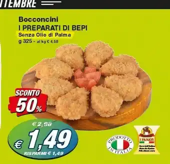 Prix Quality I preparati di bepi Bocconcini 325 G offerta
