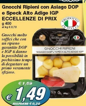 Prix Quality Eccellenze Di Prix Gnocchi Ripieni Con Asiago Dop E Speck Alto Adige IGP offerta