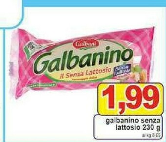 Gros Galbani Galbanino offerta