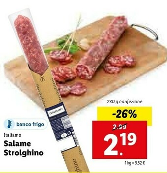 Lidl Italiamo Salame Strolghino offerta