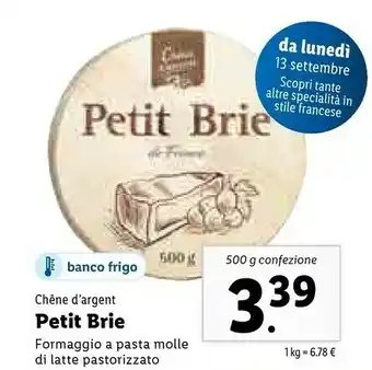Lidl Chene d'argent Chêne D'Argent - Petit Brie De France 500 G(ml) offerta