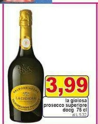 Gros La Gioiosa Prosecco offerta
