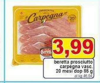 Gros Beretta Prosciutto crudo offerta