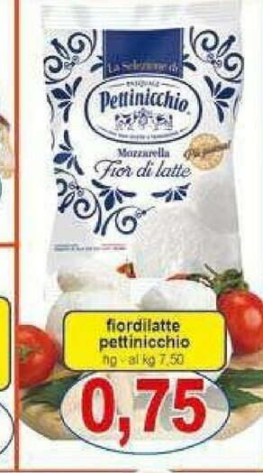 Gros Pettinicchio Fior di latte offerta