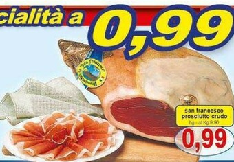 Gros San francesco Prosciutto crudo offerta