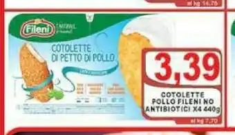 Top Supermercati Fileni Cotolette di pollo offerta