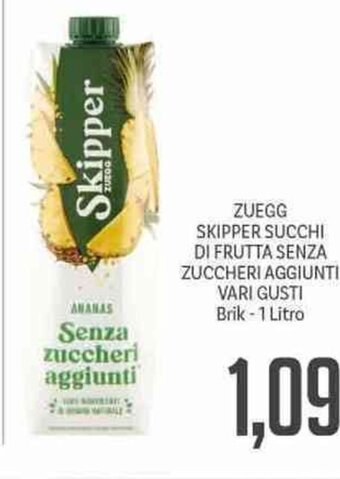 Supermercati Piccolo Zuegg Skipper Succhi Di Frutta Senza Zuccheri Aggiunti Vari Gusti Brik - 1 Litro offerta