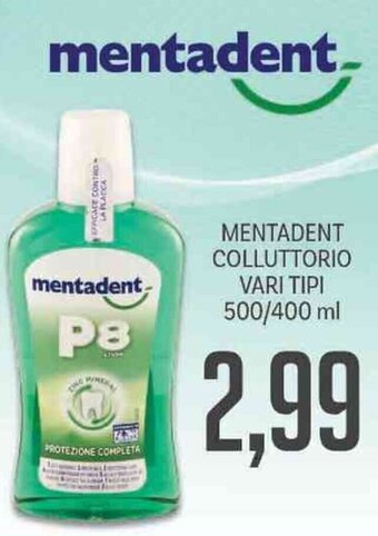 Supermercati Piccolo Mentadent Colluttorio Vari Tipi 500/400 ml offerta