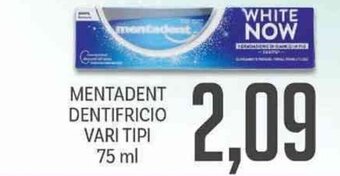 Supermercati Piccolo Mentadent Dentifricio Vari Tipi 75 ml offerta