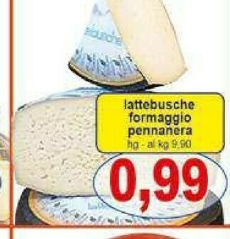 Gros Lattebusche Formaggio offerta