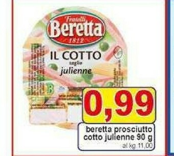 Gros Beretta Prosciutto cotto offerta
