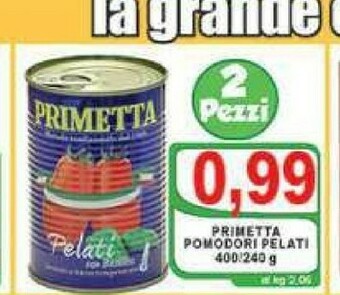 Gros Primetta Pomodori pelati offerta
