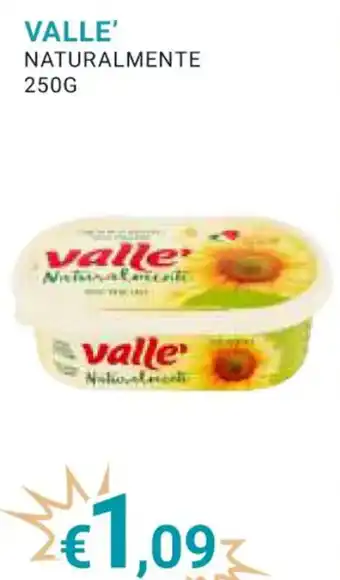 Eté VALLE' NATURALMENTE 250 g offerta