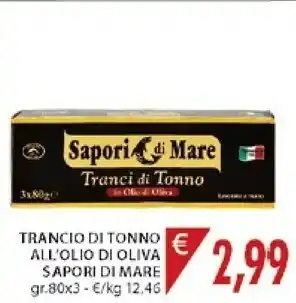 Mercatò Sapori di mare Tranci Di Tonno In Olio Di Oliva 240 G(ml) offerta