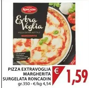 Mercatò Pizza roncadin Extra Voglia Pizza Extra Sottile Margherita 350 G(ml) offerta