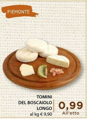 Mercatò Tomini Del Boscaiolo Longo offerta