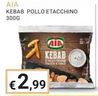 Eté AIA KEBAB POLLO ETACCHINO 300G offerta