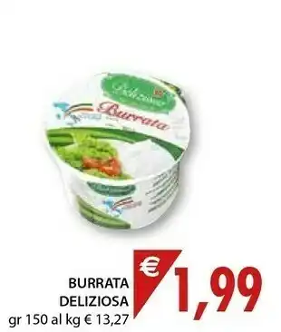 Mercatò Deliziosa - Burrata Solo Latte Pugliese 150 g(ml) offerta