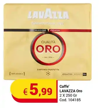 Centro Cash Caffe' LAVAZZA Oro 2 X 250 Gr offerta