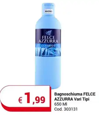 Centro Cash Bagnoschiuma FELCE AZZURRA Vari Tipi 650 MI offerta