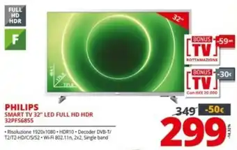 Comet Philips Smart TV 32" LED Full HD HDR 32PFS6855 offerta