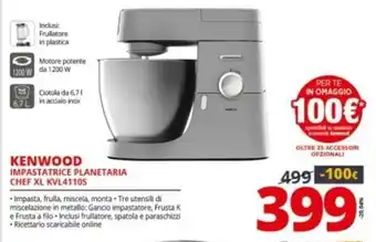 Comet Kenwood Impastatrice Planetaria Chef XL KVL4110S offerta