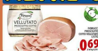 Gros Fiorucci Prosciutto cotto offerta
