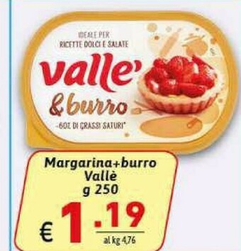 Gros Vallè Burro offerta