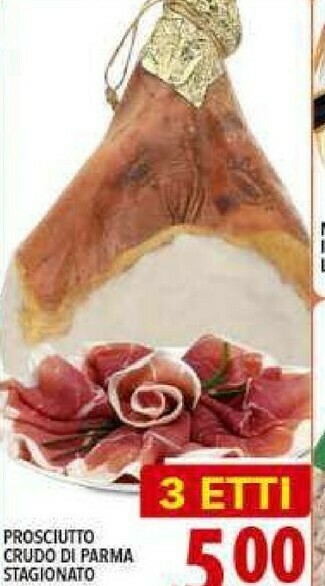 Gros Prosciutto crudo offerta