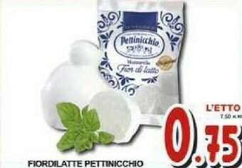 Gros Pettinicchio Fior di latte offerta